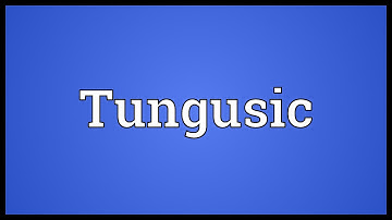 Tungusic Meaning