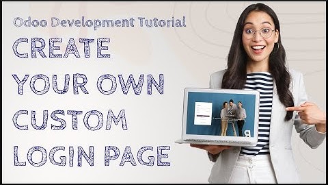 Odoo Development Tutorial: Custom Login Page for Odoo 18
