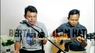 BERTANYA DALAM HATI - IHSAN | ROY MUSTAR FEAT PANJI SADEWA