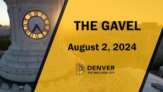 Your Weekly Denver City Council Wrap-Up – August 2nd, 2024