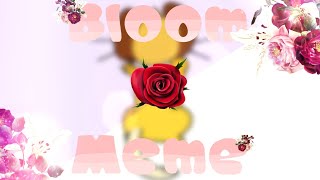 Bloom • Animation Meme • Flipaclip • Ft: Luxoar •