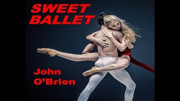 Sweet Ballet   John O