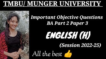Important objective questions of part 2 paper 3 English (H) for 2022-25 #tmbu/ munger university