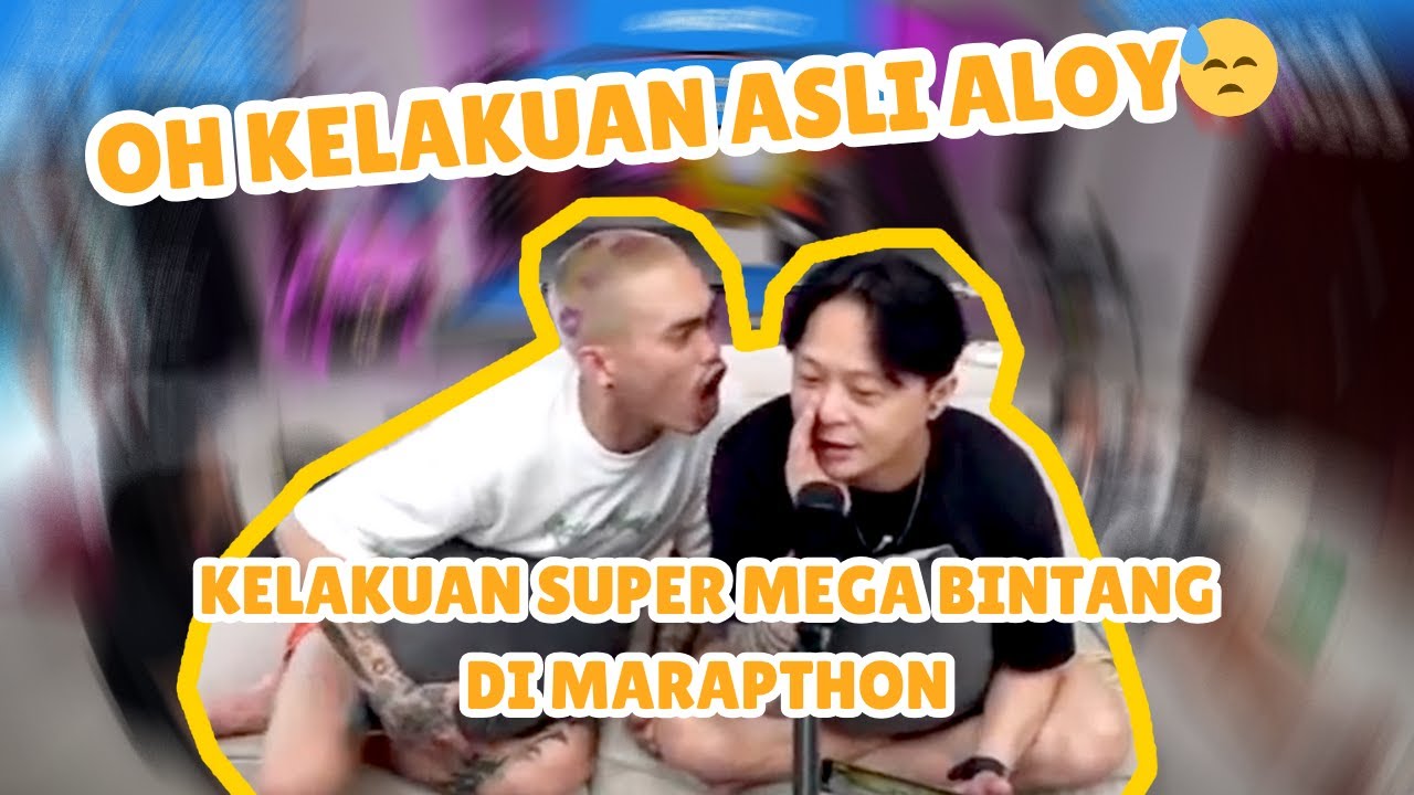 OH GINI YA LOY KELAKUAN ASLI KAMU 😫|KELAKUAN ASLI SUPER MEGA BINTANG DI MARAPTHON @yb