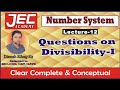 Number System(Lecture-12) Questions on Divisibility-I