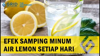 Efek Samping Minum Air Lemon Setiap Hari 🍋