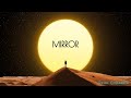 Future garage  downtempo  ambient for meditation and relaxation  mirror   by pavel costaneto