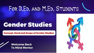 Gender Studies Concept, Need & Scope Of Gender Studies For M.ed. & B.ed. Students Exam Prep.