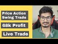 How I made 68k in Three Days - Swing Trading For a Living | Live Trade