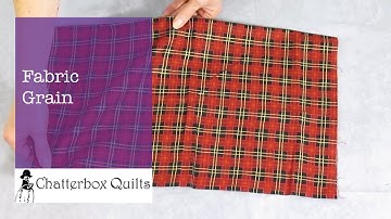 Beginner Quilting Information: Fabric Grain - Fabric Fundamentals Episode 1