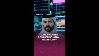 Qatar Weather Is Normal In Late March