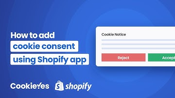 How to add cookie consent to Shopify using app? - CookieYes