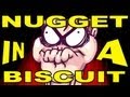NUGGET in a BISCUIT SONG!!!
