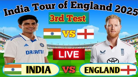 live India vs England 3rd Test match 2025/England vs India live match today/IND vs ENG live match