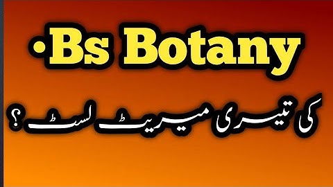 Bs Botany Third Regular Merit List Sargodha University 2021||Part 8