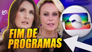 Fim do programa da Fátima Bernardes e Ana Maria Braga na Globo em 2022? Notícia abala bastidores