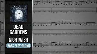 Dead Gardens - Nightwish (Bass Play-Along / Bass Tabs)