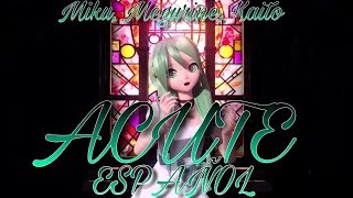 Acute (Version Especial) Miku, Kaito, Megurine- Español, 2018