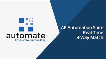 SquareWorks Automate: Real-Time 3-Way Match for NetSuite
