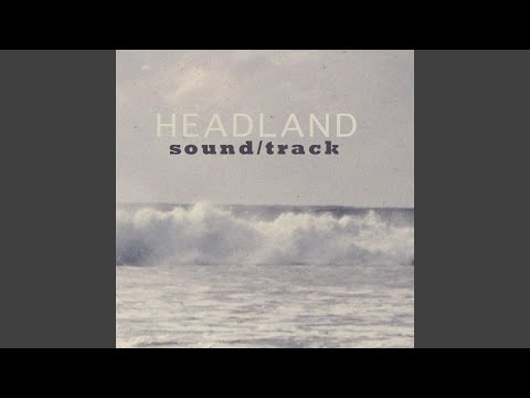 Headland (3) — Turtle Heads (Longing)