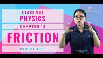 Class VIII Science (Physics) Chapter 12: Friction (Part 1 of 2)