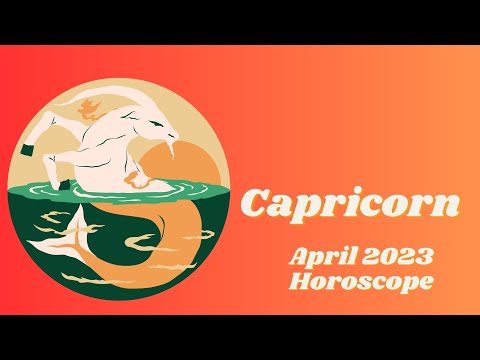 Capricorn April 2023 Horoscope