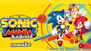 Sonic mania Android remake (by Brandon team) early beta!