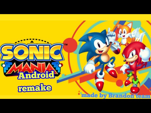 Sonic Mania Android by brandon team (version 7) by Silas the sonic fan -  Game Jolt