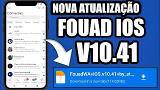 FUNCIONANDO ✅ NOVO! FOUAD WHATSAPP ÌOS V10.41 WHATS ESTILO IPHONE IOS 19 NO ANDROID 2025 MB ÌOS✅