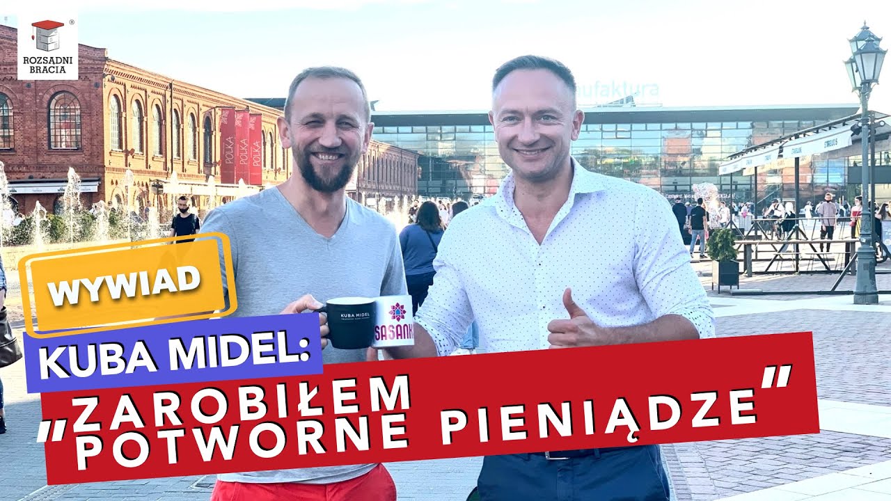Jak zostać spełnionym milionerem? Wywiad: Kuba Midel.