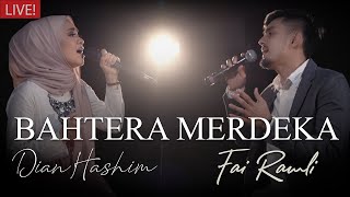 Fai Ramli & Dian Hashim - Bahtera Merdeka (Live)