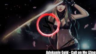 Adekunle Gold - Call On Me [Zinoxx]