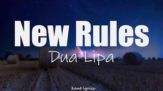 Dua lipa  New Rules (lyrics)