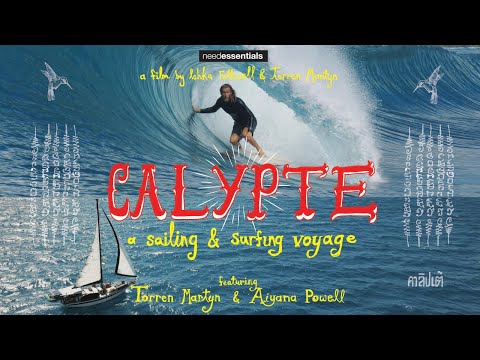 Torren Martyn - &#039;Calypte - a sailing and surfing voyage&#039; - needessentials