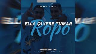 ELLA QUIERE FUMAR ROPO × CALLEJERO FINO | MISSION 10 - ALAN GOMEZ, AODIEZ