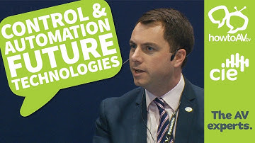 Control & Automation Future Technologies | HowToAV Live - Future of AV