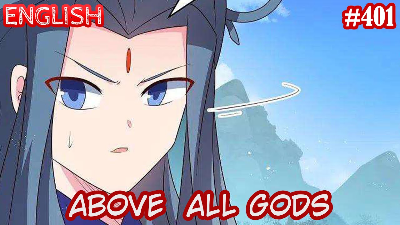 Above All Gods (AAG Gu Qingfeng) | #401 | Unparalleled in the world