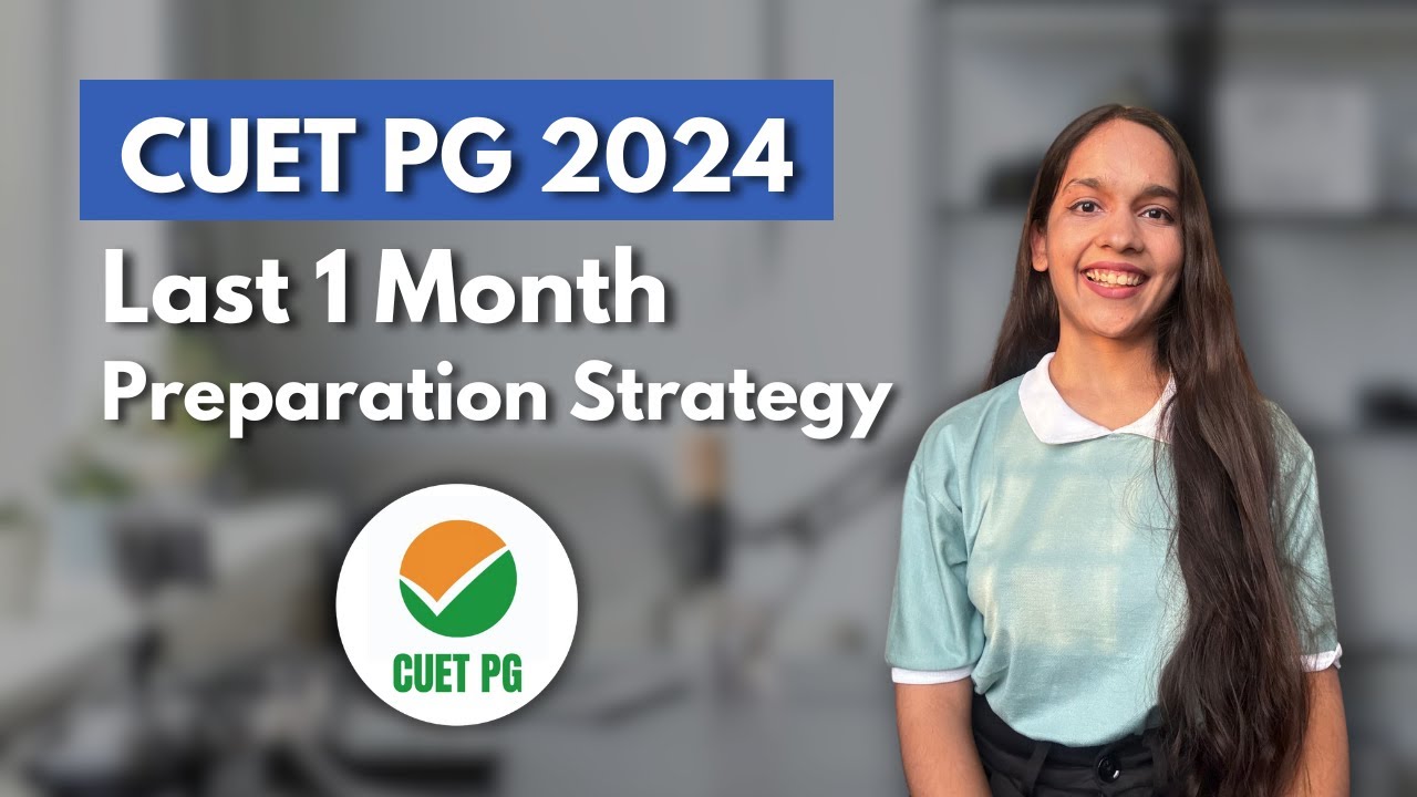 CUET PG 2024 Psychology | Last 1 Month Preparation Strategy