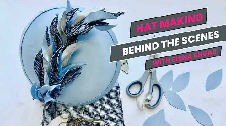 Process of Hat Making Behind the Scenes, with Elena Shvab Millinery, London