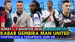 Great News for MU Fans 🔴 Manchester United News 🔴 Friday, August 7, 2026