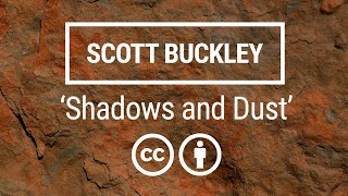 'Shadows and Dust' [Cinematic Ambient CC-BY] - Scott Buckley