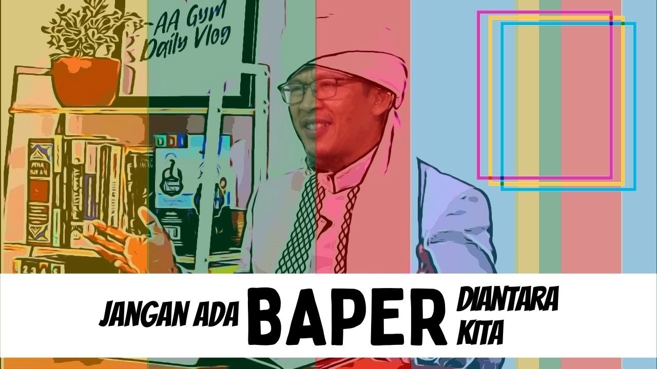 Jangan Ada Baper Diantara Kita