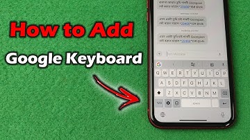 How to Add and Use Gboard on iPhone | Full Guide