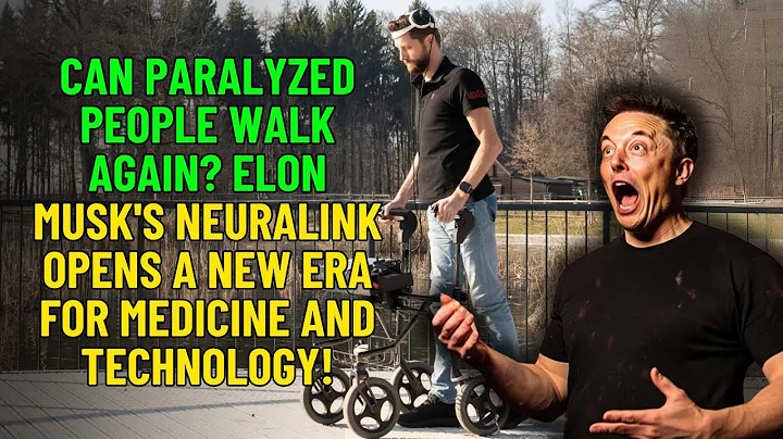 Can Paralyzed People Walk Again? Elon Musk's Neuralink Opens a New Era for Medicine and Technology!