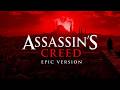 Assassin's Creed - Ezio's Family (EPIC VERSION)