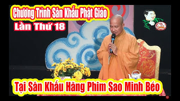 Trực Tiếp Chương Trình Sân Khấu Phật Giáo Lần Thứ 18, Tại Sân Khấu Hãng Phim Sao Minh Béo