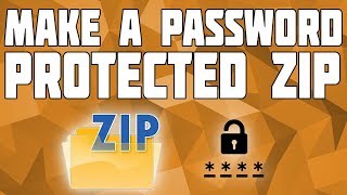 Make a Password Protected .Zip File How to Make a .Zip File with a Password