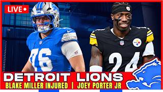 DETROIT LIONS NEWS LIVE: Joey Porter SIGNING Rumors, Blake Miller INJURED, Pacheco INJURY Long-term