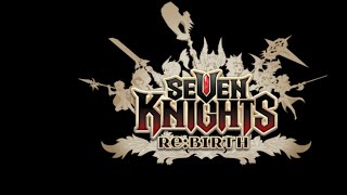 видео: 🅰️Seven Knights Re:Birth😎Старт/Глобал😊Смотрим игру😊Прохождение😊Марафон😎День/3 🅰️Продолжение следует👀 картинка: 🅰️Seven Knights Re:Birth😎Старт/Глобал😊Смотрим игру😊Прохождение😊Марафон😎День/3 🅰️Продолжение следует👀