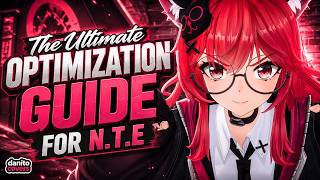 The 🔥 Ultimate NTE Optimization Guide 🔥 for More FPS & BEST PERFORMANCE. 🚀
